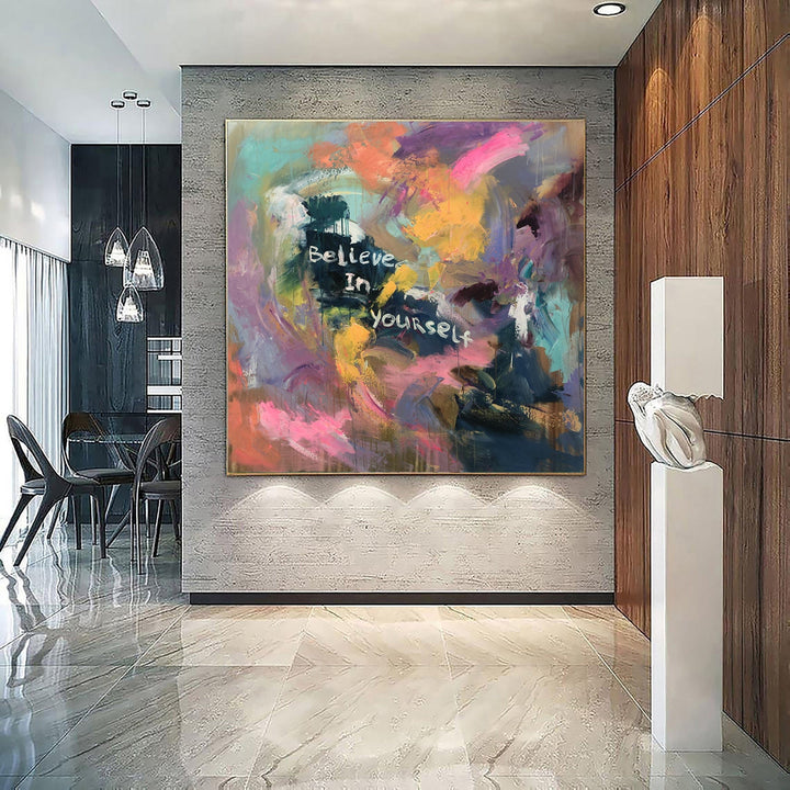 Large Original Colorful Paintings On Canvas Motivational Art Abstract Vivid Painting Contemporary Art Textured Painting | BELIEVE IN YOURSELF - trendgallery.ca